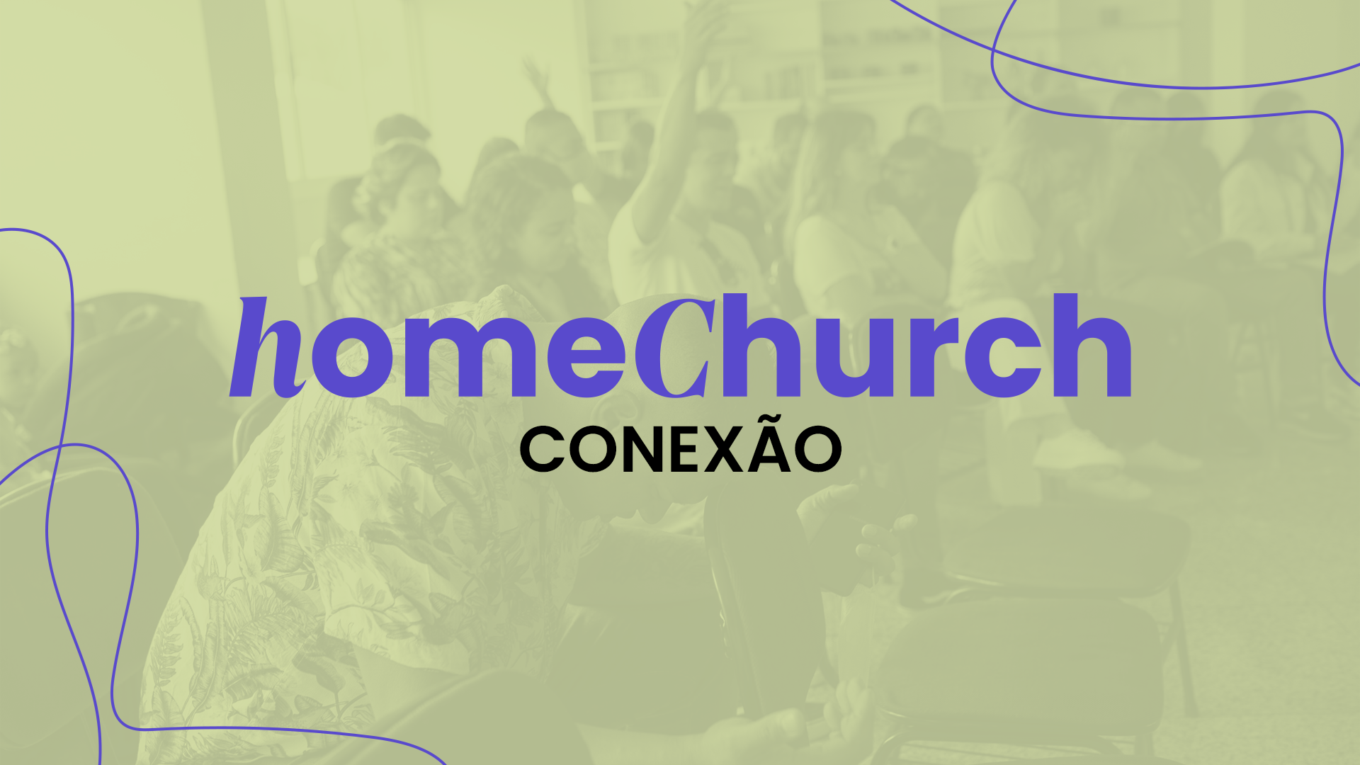 Home Church Conexão